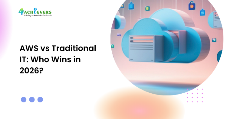 AWS vs Traditional IT: Who Wins in 2026? - AWS Course in Delhi Tutorial