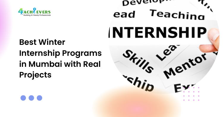 Best Winter Internship Programs in Mumbai with Real Projects - best winter internship programs in Mumbai Tutorial