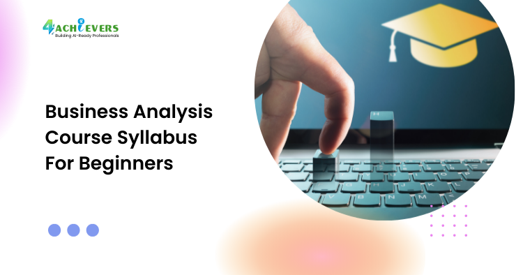 Business Analysis Course Syllabus For Beginners - business analysis course syllabus Tutorial