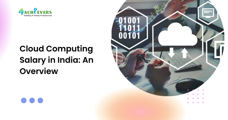 Cloud Computing Salary in India: An Overview - Cloud Computing Tutorial