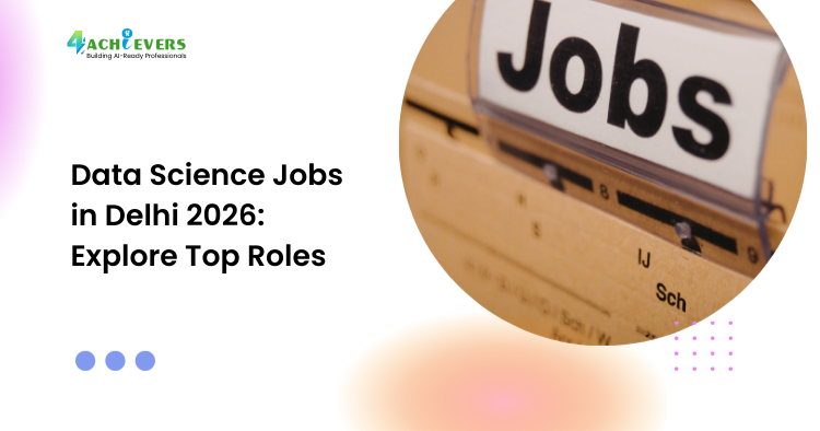Data Science Jobs in Delhi 2026: Explore Top Roles - data science jobs in delhi 2026 Tutorial