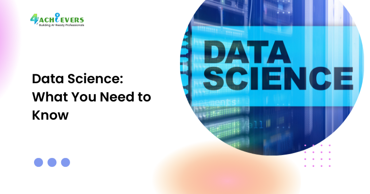 Data Science: What You Need to Know - Data Science what you need to know Tutorial