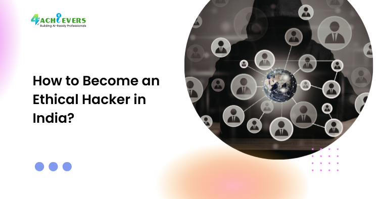 How to Become an Ethical Hacker in India? - how to become an ethical hacker in India Tutorial