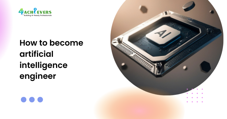 How to become artificial intelligence engineer - how to become an artificial intelligence engineer Tutorial