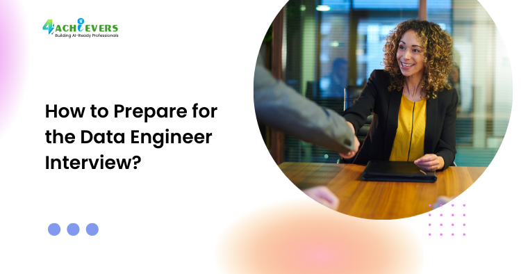 How to Prepare for the Data Engineer Interview? - How to prepare for data engineer interview Tutorial