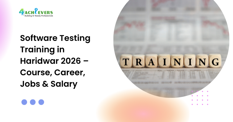 Software Testing Training in Haridwar 2026 – Course, Career, Jobs & Salary - software testing training in Haridwar Tutorial