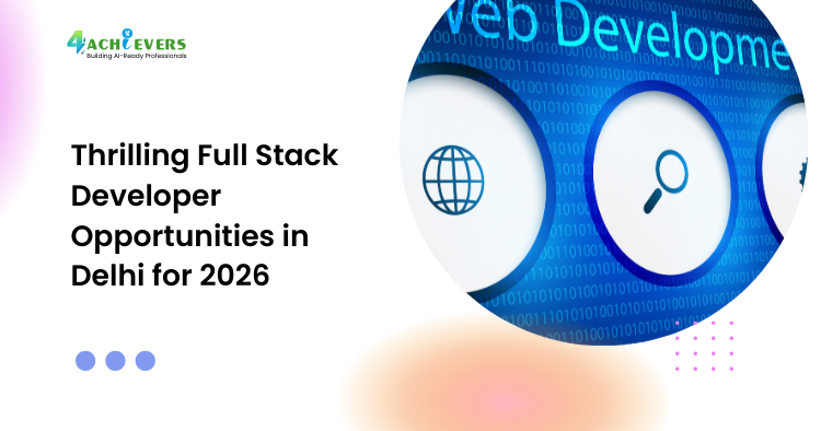 Thrilling Full Stack Developer Opportunities in Delhi for 2026 - full stack developer jobs in Delhi 2026 Tutorial