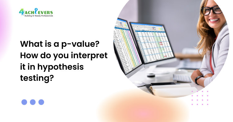 What is a p-value? How do you interpret it in hypothesis testing? - What is a p value in statistics Tutorial