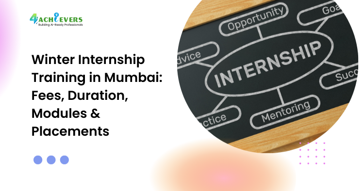 Winter Internship Training in Mumbai: Fees, Duration, Modules & Placements - winter internship training in Mumbai fees Tutorial