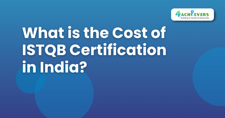 What is the Cost of ISTQB Certification in India? - Automation Software Testing Course Tutorial