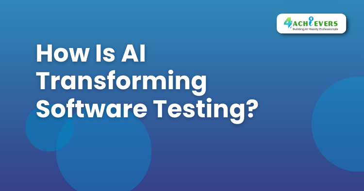 How Is AI Transforming Software Testing? - Software Testing Online Classes Tutorial