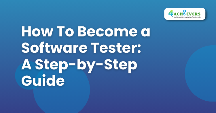 How To Become a Software Tester: A Step-by-Step Guide - software testing course Tutorial
