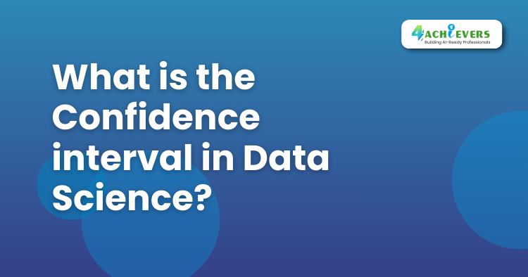 What is the Confidence interval in Data Science? - Data Science Training in Delhi Tutorial