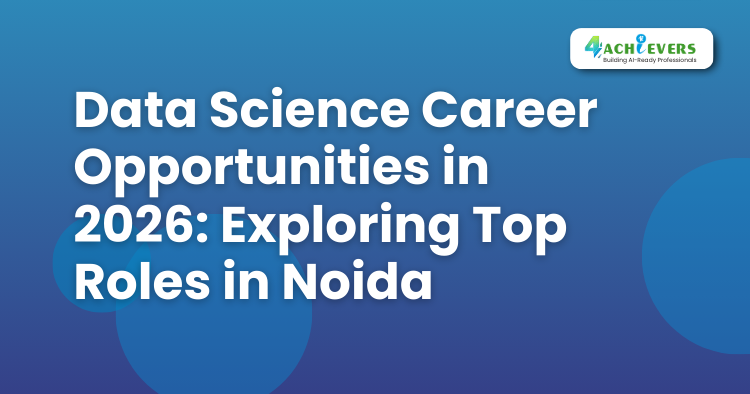 Data Science Career Opportunities in 2025: Exploring Top Roles in Noida -  Tutorial