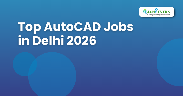 Top AutoCAD Jobs in Delhi 2025 -  Tutorial