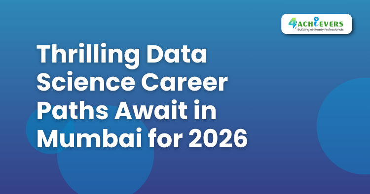 Thrilling Data Science Career Paths Await in Mumbai for 2025 -  Tutorial
