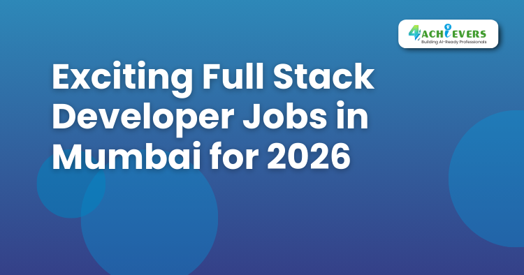 Exciting Full Stack Developer Jobs in Mumbai for 2025 -  Tutorial