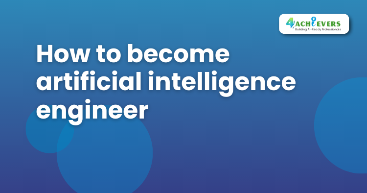 How to become artificial intelligence engineer -  Tutorial