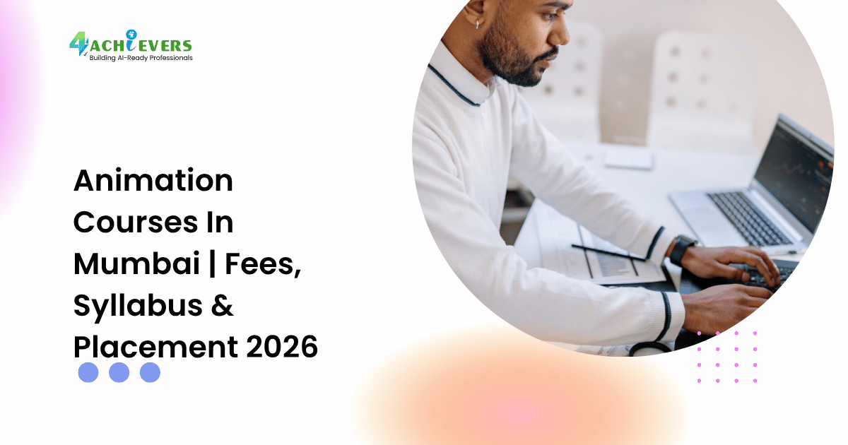 Animation Courses In Mumbai | Fees, Syllabus & Placement 2026 - animation courses in mumbai fees Tutorial