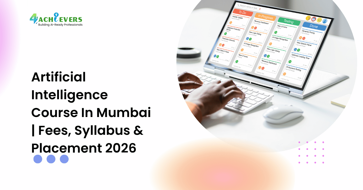 Artificial Intelligence Course In Mumbai | Fees, Syllabus & Placement 2026 - artificial intelligence course in mumbai fees Tutorial