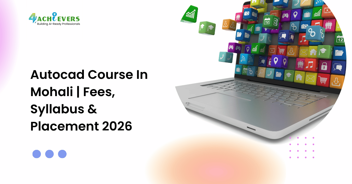 Autocad Course In Mohali | Fees, Syllabus & Placement 2026 - autocad course in mohali fees Tutorial