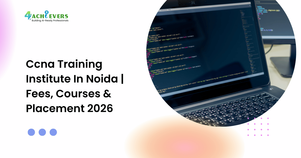 Ccna Training Institute In Noida | Fees, Courses & Placement 2026 - ccna training institute in noida fees Tutorial