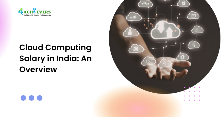 Cloud Computing Salary in India: An Overview - Cloud Computing Tutorial