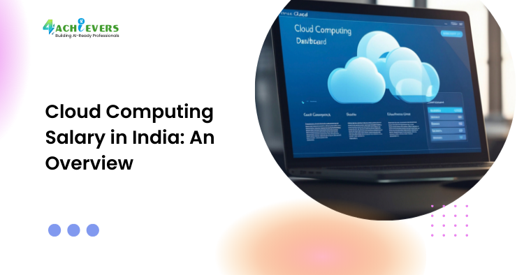 Cloud Computing Salary in India: An Overview - cloud computing salary in India Tutorial