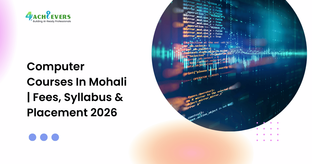 Computer Courses In Mohali | Fees, Syllabus & Placement 2026 - computer courses in mohali fees Tutorial