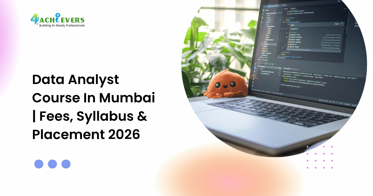 Data Analyst Course In Mumbai | Fees, Syllabus & Placement 2026 - data analyst course in mumbai fees Tutorial