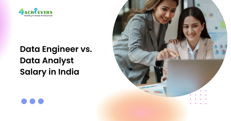 Data Engineer vs. Data Analyst Salary in India - data engineer salary in India Tutorial