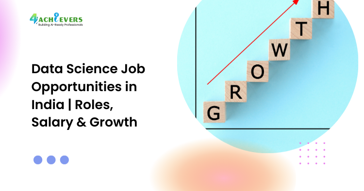 Data Science Job Opportunities in India | Roles, Salary & Growth - Data science job opportunities in India 2026 Tutorial