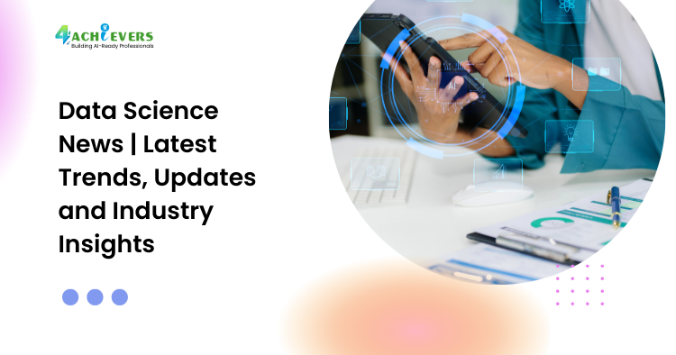 Data Science News | Latest Trends, Updates and Industry Insights - data science news 2026 Tutorial