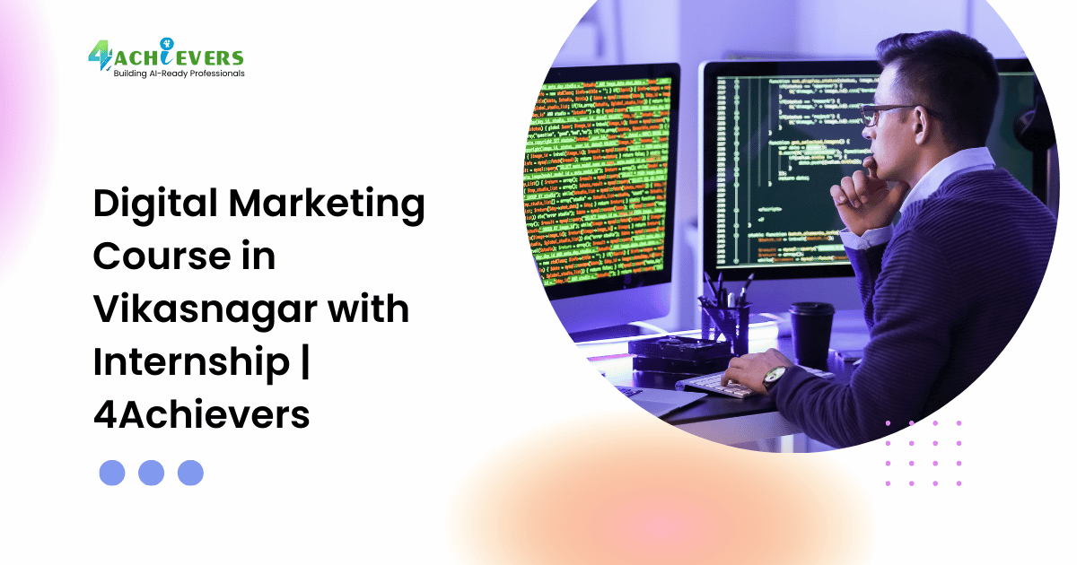 Digital Marketing Course in Vikasnagar with Internship | 4Achievers - seo training vikasnagar Tutorial
