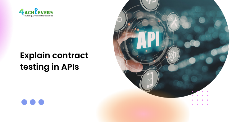 Explain contract testing in APIs - Explain contract testing in APIs Tutorial
