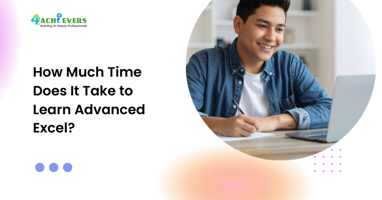 How Much Time Does It Take to Learn Advanced Excel? - How much time to learn Advanced Excel Tutorial