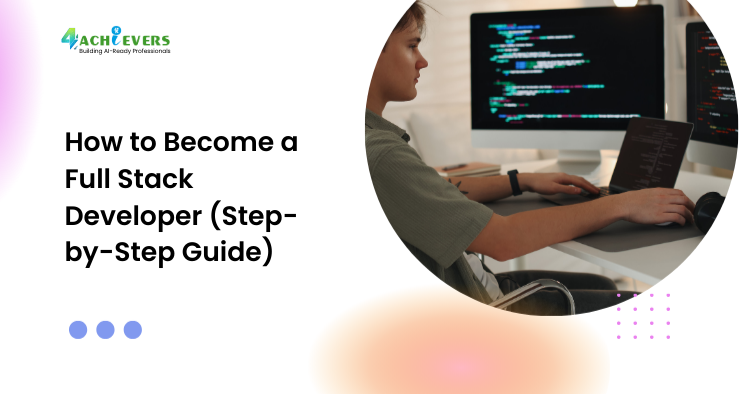 How to Become a Full Stack Developer (Step-by-Step Guide) - how to become a full stack developer Tutorial