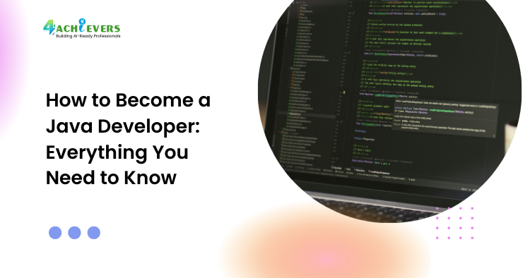How to Become a Java Developer: Everything You Need to Know - how to become a java developer Tutorial