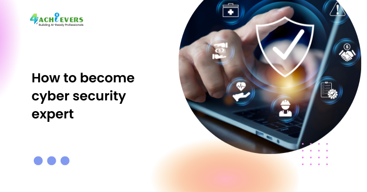 How to become cyber security expert - how to become a cyber security expert Tutorial