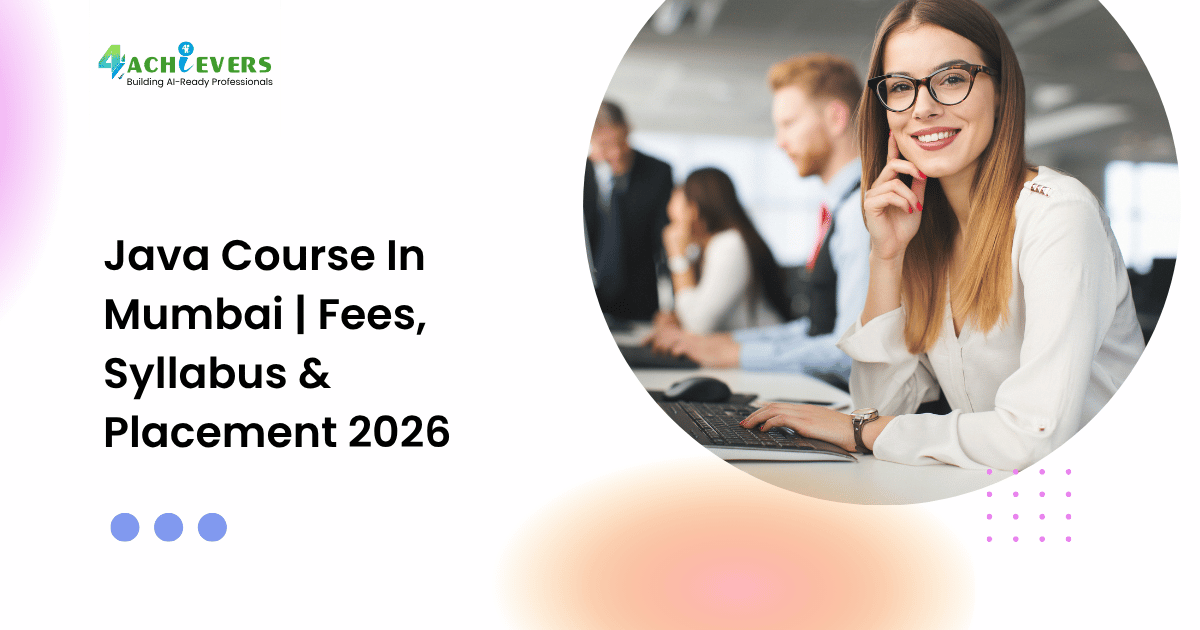 Java Course In Mumbai | Fees, Syllabus & Placement 2026 - java course in mumbai fees Tutorial