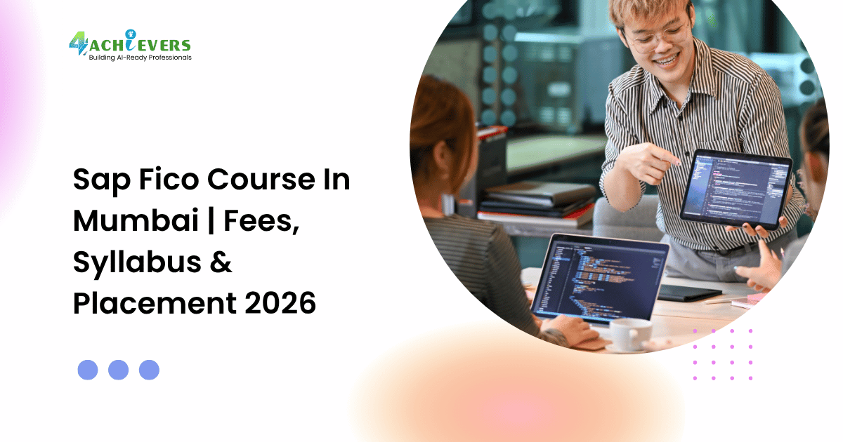 Sap Fico Course In Mumbai | Fees, Syllabus & Placement 2026 - sap fico course in mumbai fees Tutorial