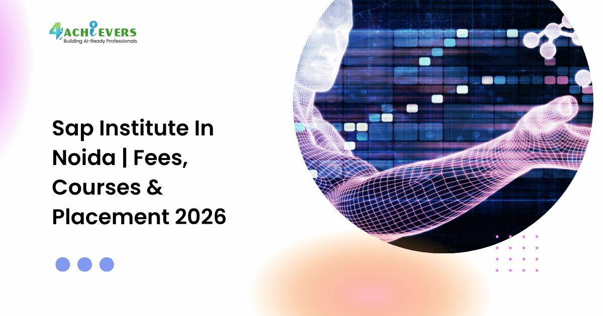 Sap Institute In Noida | Fees, Courses & Placement 2026 - sap institute in noida fees Tutorial