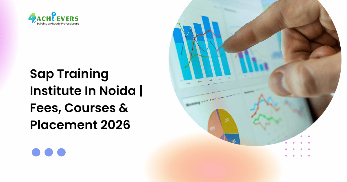 Sap Training Institute In Noida | Fees, Courses & Placement 2026 - sap training institute in noida fees Tutorial
