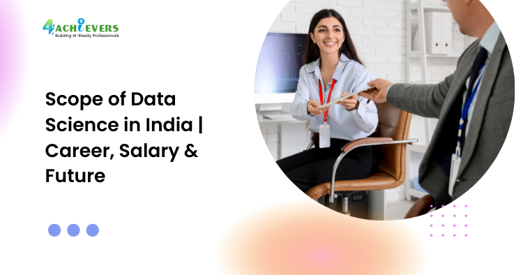 Scope of Data Science in India | Career, Salary & Future - Scope of data science in India 2026 Tutorial