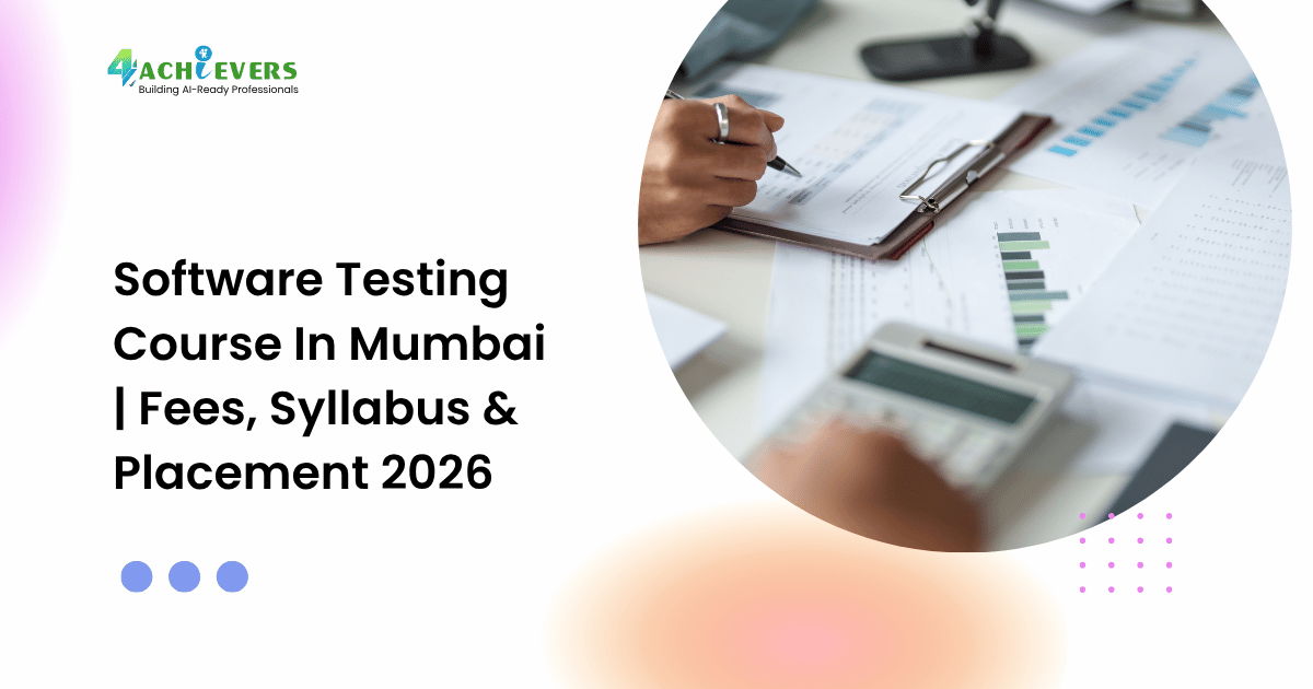 Software Testing Course In Mumbai | Fees, Syllabus & Placement 2026 - software testing course in mumbai fees Tutorial