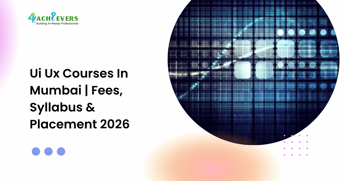 Ui Ux Courses In Mumbai | Fees, Syllabus & Placement 2026 - ui ux courses in mumbai fees Tutorial