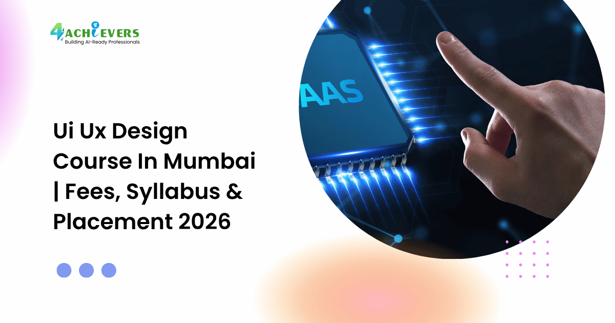 Ui Ux Design Course In Mumbai | Fees, Syllabus & Placement 2026 - ui ux design course in mumbai fees Tutorial