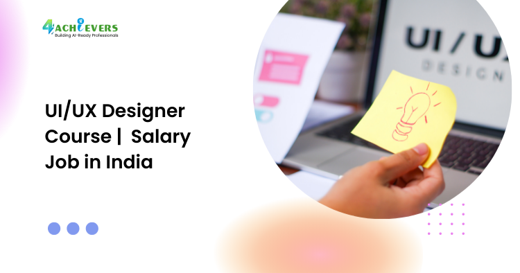 UI/UX Designer Course |  Salary Job in India - ui ux designer course in india Tutorial