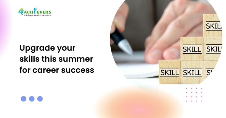 Upgrade your skills this summer for career success - upgrade skills this summer Tutorial