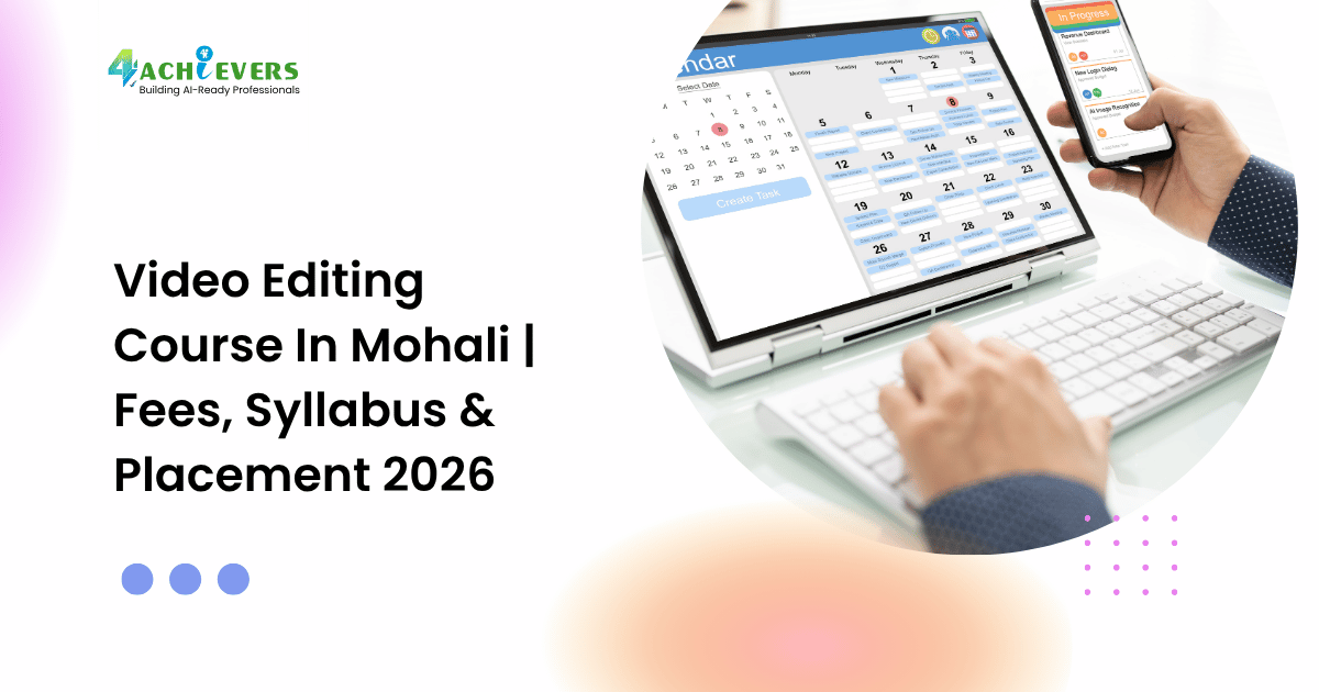 Video Editing Course In Mohali | Fees, Syllabus & Placement 2026 - video editing course in mohali fees Tutorial